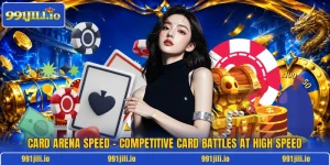 Card Arena Speed – Competitive Card Battles At High Speed
