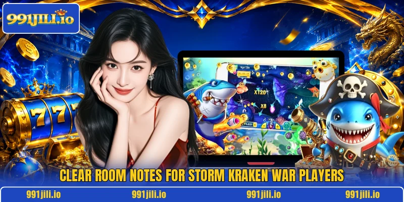 Clear room notes for Storm Kraken War players