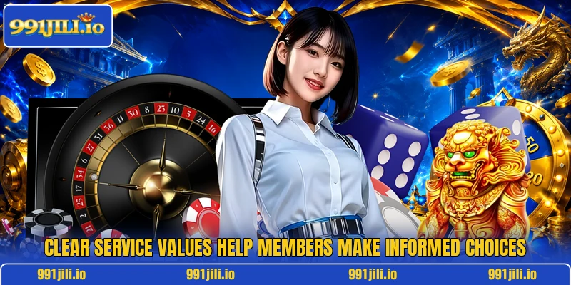 Clear service values help members make informed choices