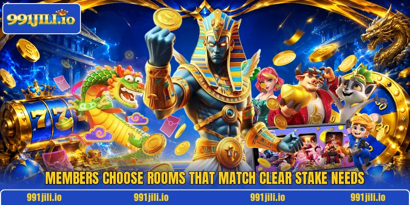 Members choose rooms that match clear stake needs