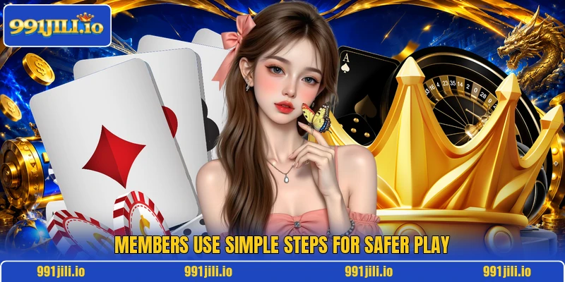 Members use simple steps for safer play