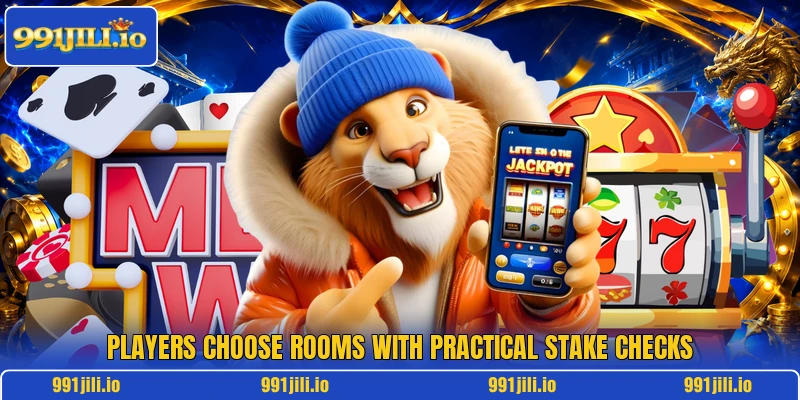Players choose rooms with practical stake checks