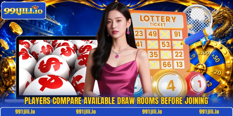 Players compare available draw rooms before joining