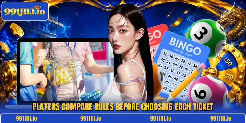 Players compare rules before choosing each ticket