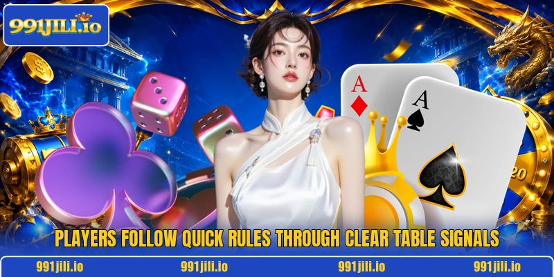 Players follow quick rules through clear table signals