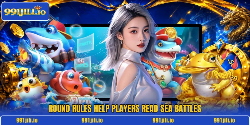 Round rules help players read sea battles