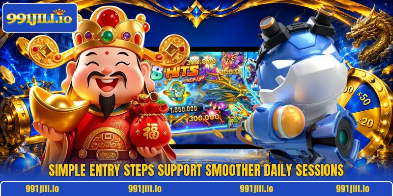Simple entry steps support smoother daily sessions